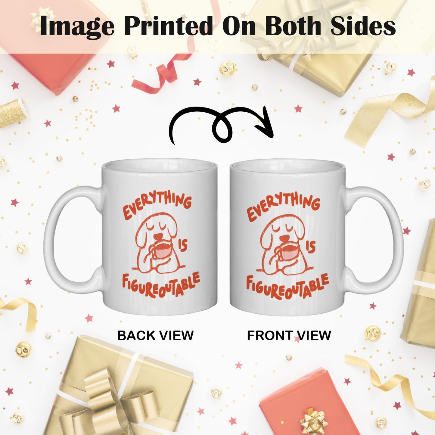 JINYO Funny Dog Coffee Mug, Dog Lovers Gifts for Women Men, Dog Gifts for Women,Dog Coffee Mug,Everything is Figureoutable Cup,Dog Mugs For Dog Lovers, Dog Cup, 11oz