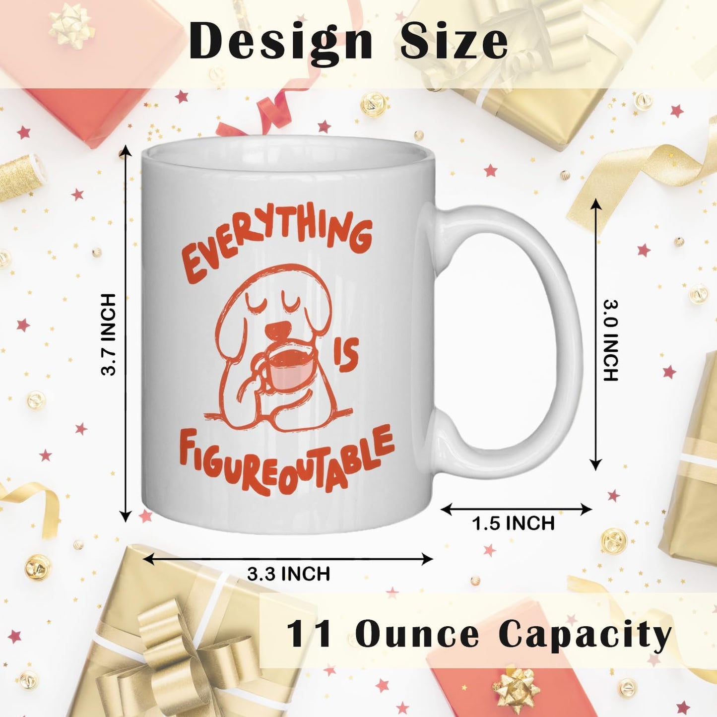 JINYO Funny Dog Coffee Mug, Dog Lovers Gifts for Women Men, Dog Gifts for Women,Dog Coffee Mug,Everything is Figureoutable Cup,Dog Mugs For Dog Lovers, Dog Cup, 11oz